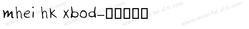 mhei hk xbod字体转换
